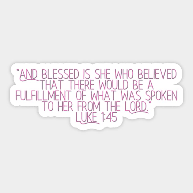 Bible Verse Luke 1:45 Sticker by Prayingwarrior